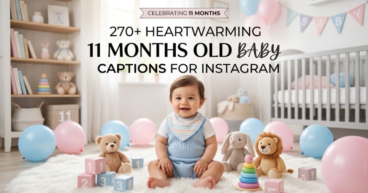 11 months old baby captions for instagram