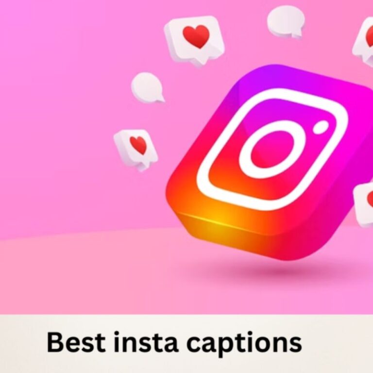 Best Insta Captions
