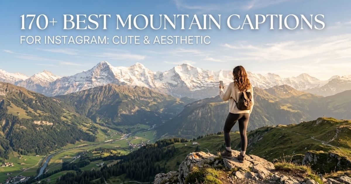 Mountain Captions For Instagram