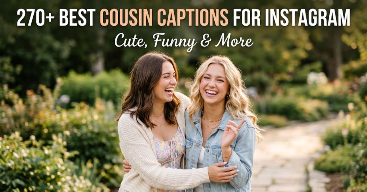 Cousin Captions for Instagram